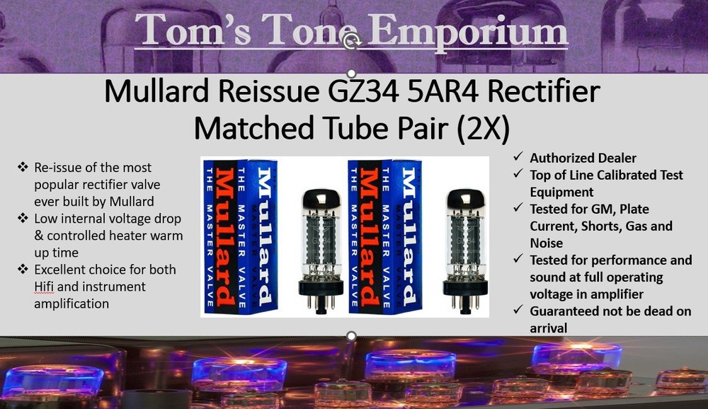 Mullard Reissue GZ34 5AR4 Closely Matched Rectifier Tube Pair – New Dealer Stock