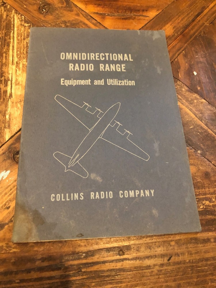 VHF Omnidirectional Radio Range Equipment and Utilization Collins Radio