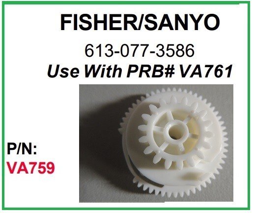 PRB VA759 VCR Loading Gear for Fisher/Sanyo 613-077-3586 and Others