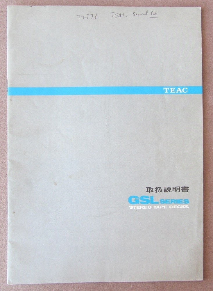 Original TEAC GSL Series All Models Stereo Tape Deck OPERATING MANUAL inJapanese
