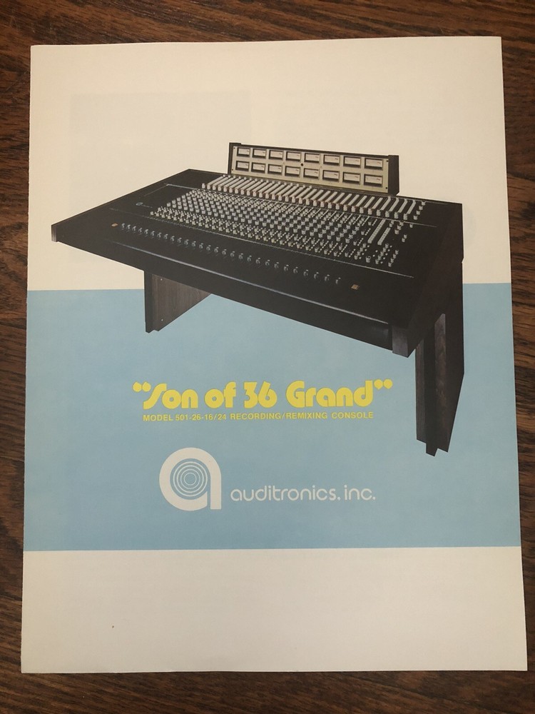 “Son Of 36 Grand” Recording Console Model 501-26-16/24 Brochure – Audiotronics