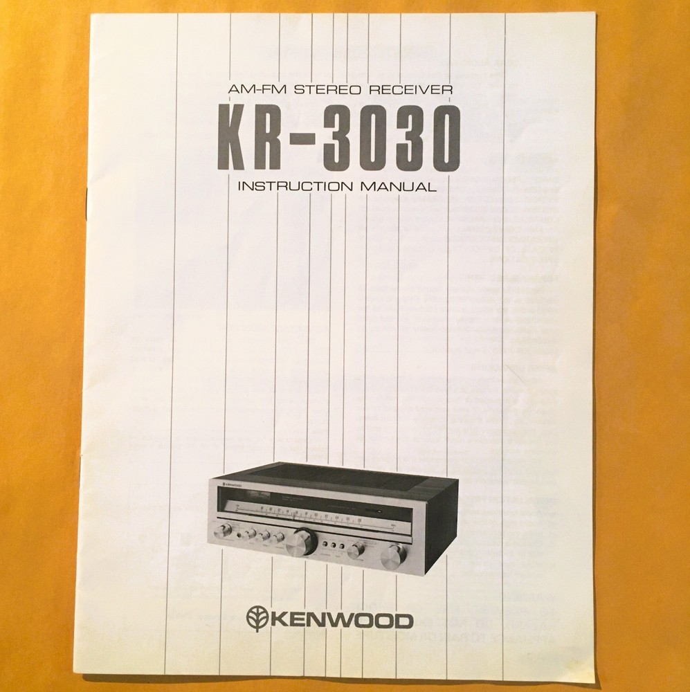 Original Kenwood KR-3030 AM-FM Stereo Receiver Instruction Manual