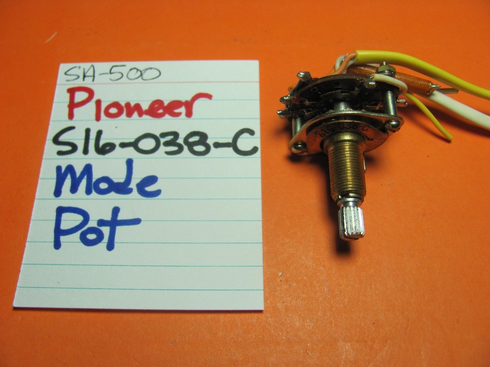 📈PIONEER S16-038-C MODE SELECT TAPE POT SA-500 AMP SX-700T STEREO RECEIVER