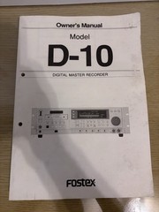 FOSTEX D-10 DIGITAL MASTER RECORDER Owners Manual