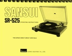 Sansui SR-525 Direct Drive Turntable 2-in-1 OWNER’S MANUAL and SERVICE MANUAL
