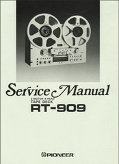 Pioneer RT-909 Reel-to-Reel Service Manual (95 Pages) – In Comb Binding