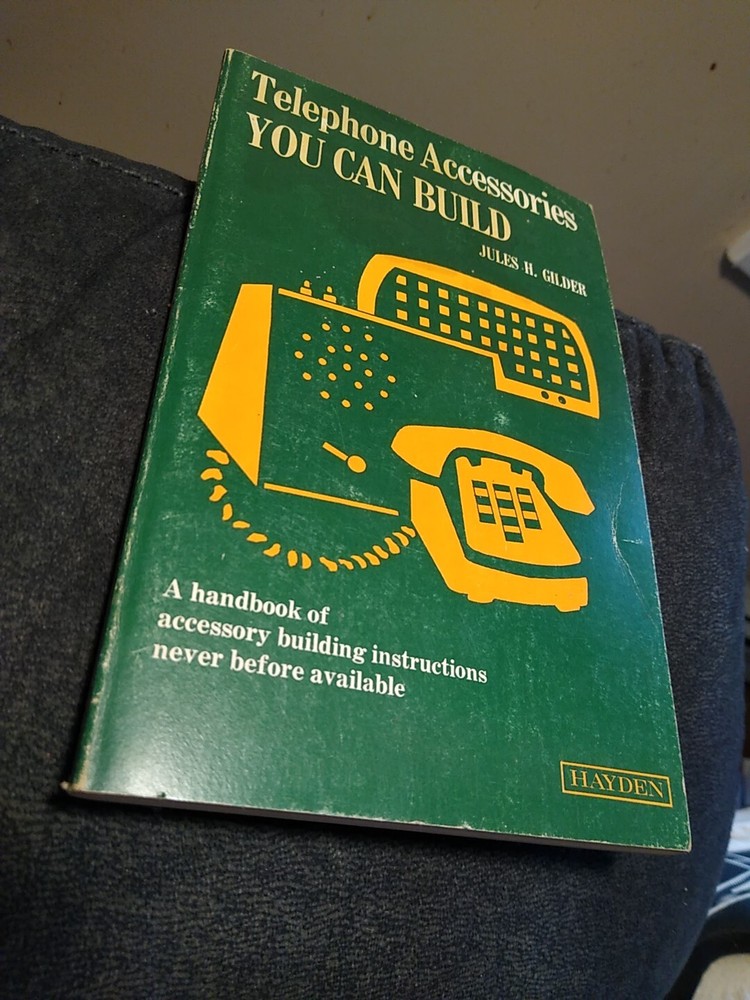 Vtg. Telephone Accessories You Can Build by Jules H. Gilder 1976 by Hayden