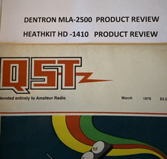 HEATHKIT HD-1410 & DENTRON MLA-2500 PRODUCT REVIEW in QST March 1978