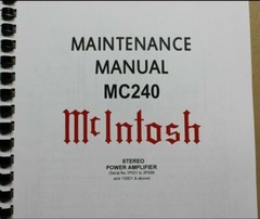*USA* ULTIMATE MCINTOSH MC240 OWNER’S / MAINTENANCE / SERVICE MANUALS