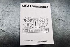 New AKAI GX-77 Reel to Reel Tape Recorder SERVICE MANUAL