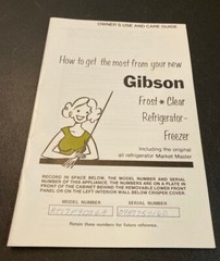 Vtg Owner Guide Gibson Frost Clear Refrigerator Freezer Ice Master Manual Care