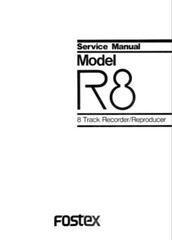 Fostex R8 8-Track Recorder OWNER’S MANUAL and SERVICE MANUAL