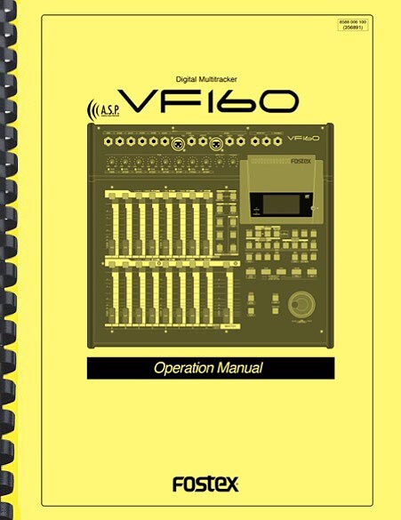 Fostex VF160 Digital Multitracker Recorder OWNER’S OPERATION MANUAL