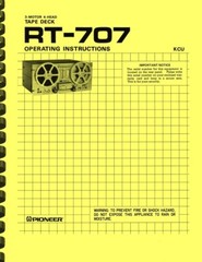 Pioneer RT-707 Reel to Reel Tape Recorder OWNER’S MANUAL & SERVICE MANUAL