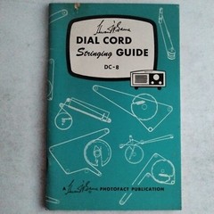 Howard Sam’s Dial Cord Stringing Guide Dc-8 Photo Publication Radio Repair