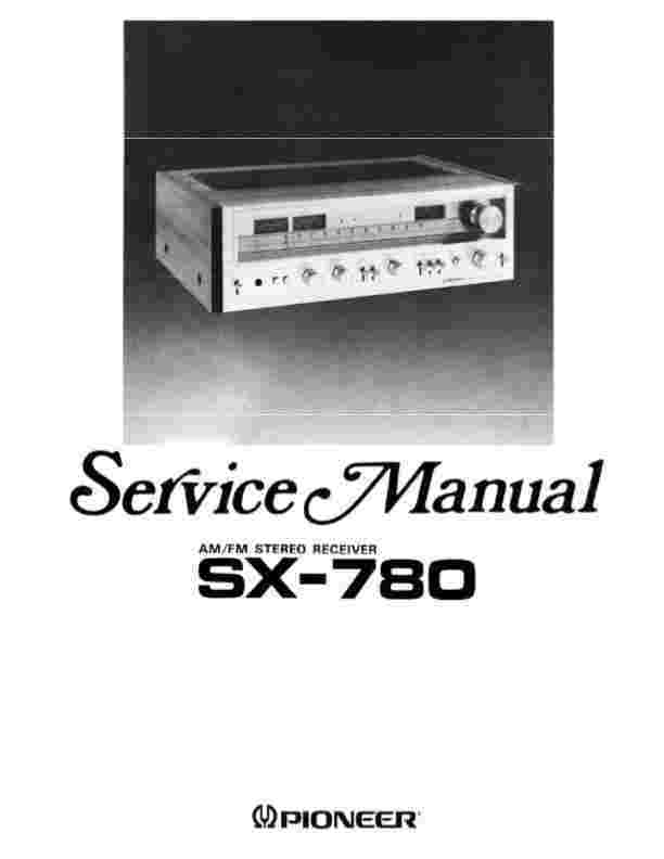 PIONEER STEREO RECEIVER SX-780 SERVICE MANUAL 42 PAGES ON A CD FREE SHIPPING