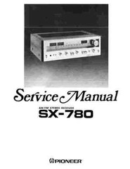 PIONEER STEREO RECEIVER SX-780 SERVICE MANUAL 42 PAGES ON A CD FREE SHIPPING