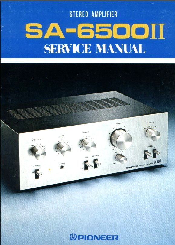 Pioneer SA-6500 II Amplifier Service Manual (In Color) – SA-6500II