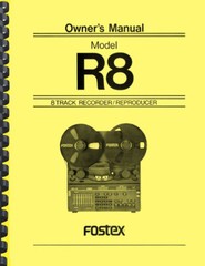Fostex R8 8-Track Recorder OWNER’S MANUAL and SERVICE MANUAL