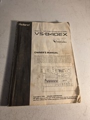 Roland VS-840EX Digital Studio Workstation Owner’s Manual Original 1999