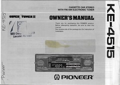 PIONEER KE-4515, CASSETTE CAR STEREO W/ FM/AM ELECTRONIC TUNER OWNERS MANUAL