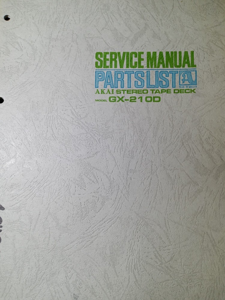 AKAI GX-210D Service Manual Reel to Reel ORIGINAL Pioneer TEAC Kenwood Roberts